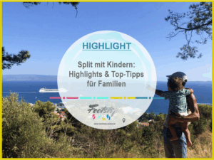 Kroatien, Split mit Kindern
