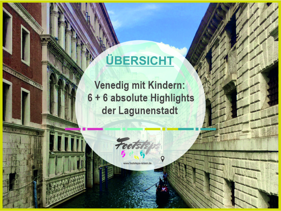 Italien, Venedig, Venedig mit Kindern entdecken, 12 absolute Highlights