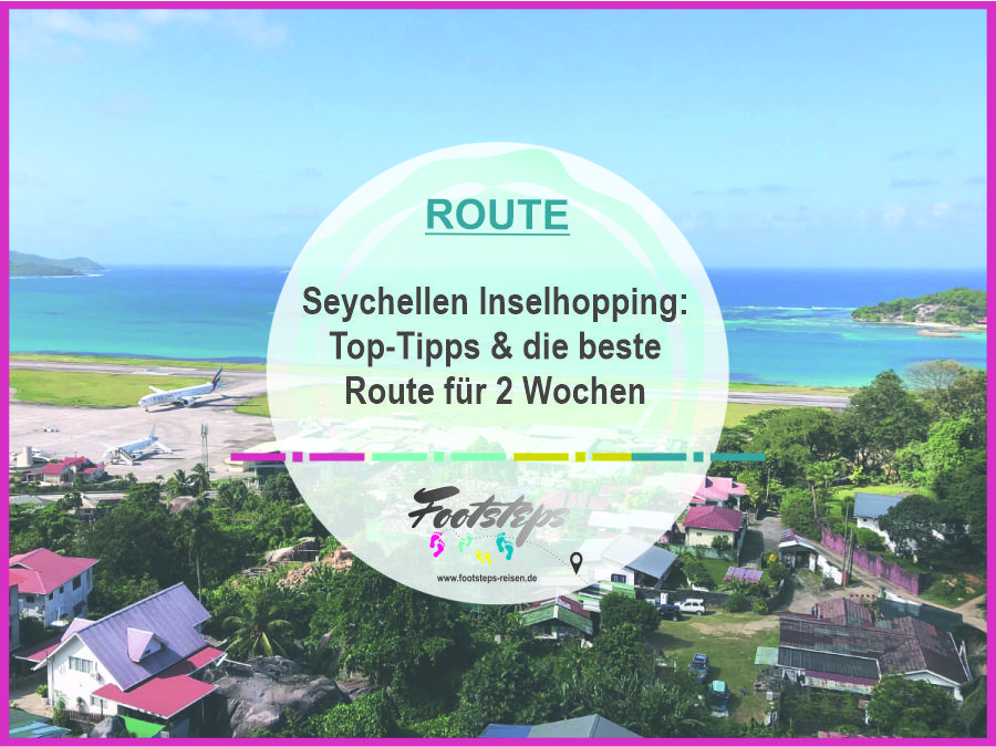 Routenvorschlag Seychellen Inselhopping fuer Flashpacker und Familien, Die perfekte Route für 2 Wochen