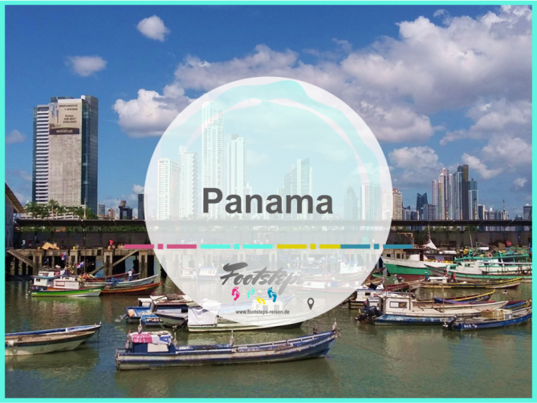 footsteps-reisen.de, Der Reiseblog fuer Flashpacker und Familien, Reiseziel Panama, Informationen, Tipps, Berichte