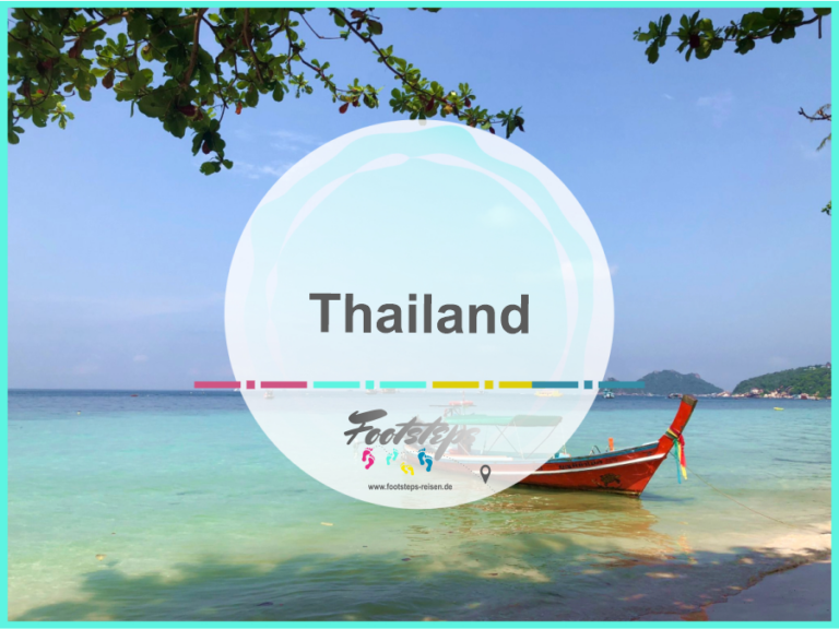 footsteps-reisen.de, Der Reiseblog fuer Flashpacker und Familien, Reiseziel Thailand, Informationen, Tipps, Berichte