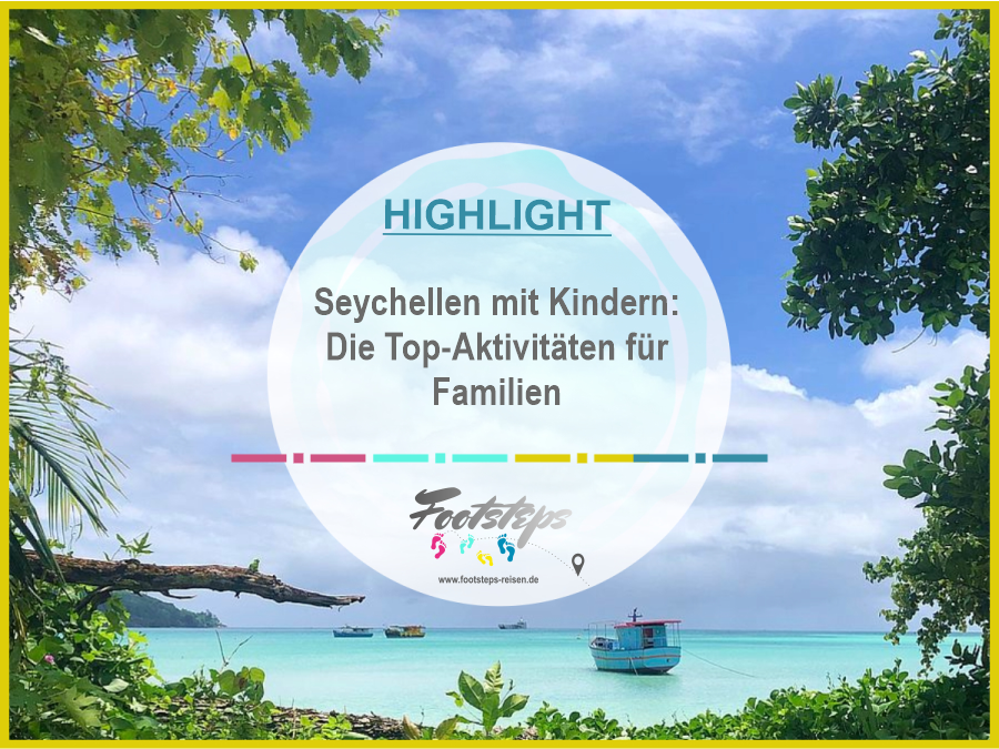 Seychellen, Seychellen mit Kindern, Die Top-Highlights und tolle Aktivitäten auf den Seychellen für Familien