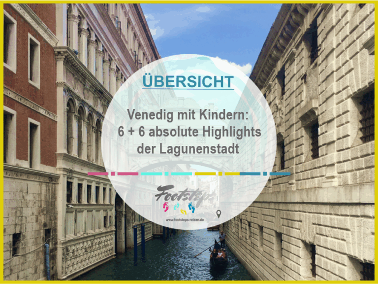 Venedig Highlights 6 Italien, Venedig mit Kindern, Venedig Aktivitäten und Attraktionen für Familien, Der ultimative Guide