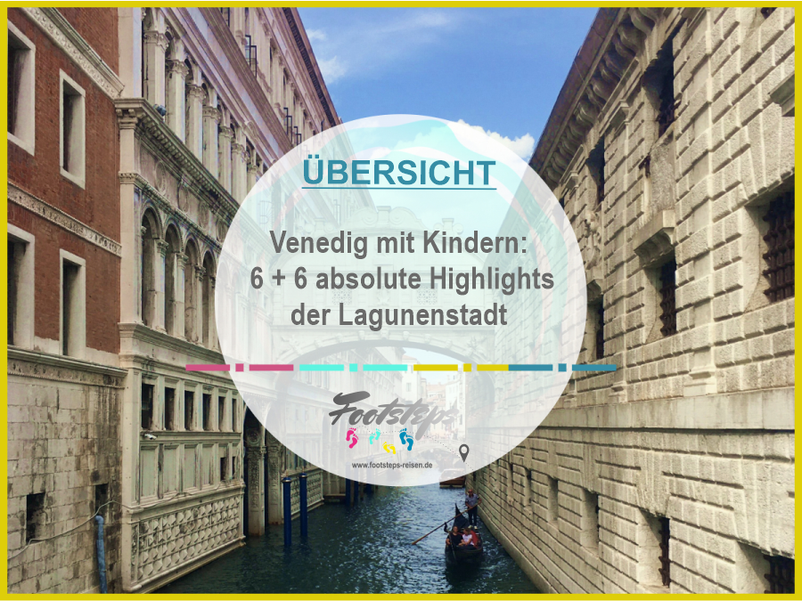 Italien, Venedig mit Kindern, Venedig Aktivitäten und Attraktionen für Familien, Der ultimative Guide