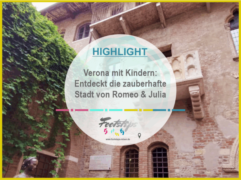 Verona 4 Italien, Verona mit Kindern, Verona Aktivitäten und Attraktionen für Familien, Der ultimative Guide