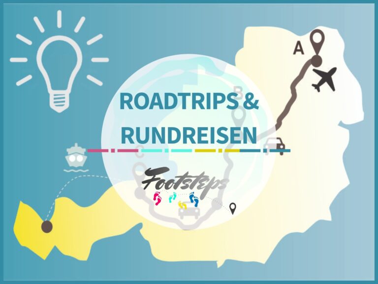 footsteps-reisen.de, Der Reiseblog fuer Flashpacker und Familien, Roadtrips & Rundreisen, Routen zum Nachreisen