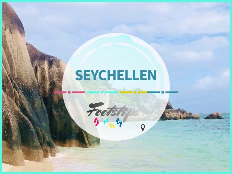 footsteps-reisen.de, Der Reiseblog fuer Flashpacker und Familien, Reiseziel Seychellen, Informationen, Tipps, Berichte