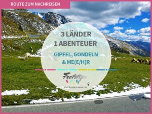 Routenvorschlag Bayern/ Österreich/ Italien Roadtrip fuer Familien