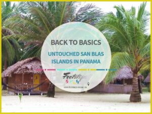 Travel Guide: San Blas Islands tours from Panama City - islands, accommodations and travel tips